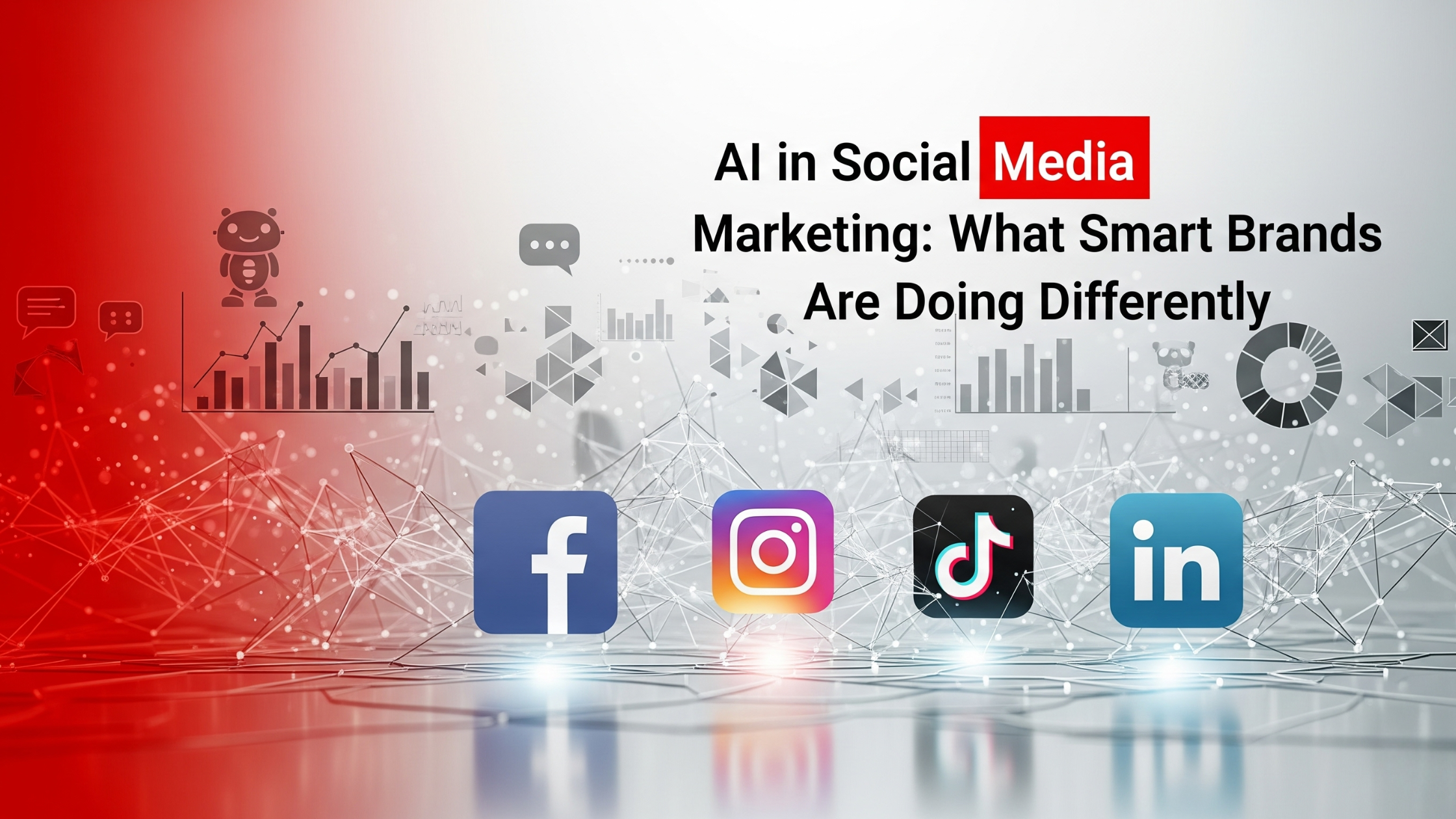 AI in Social Media Marketing: What Smart Brands Are Doing Differently