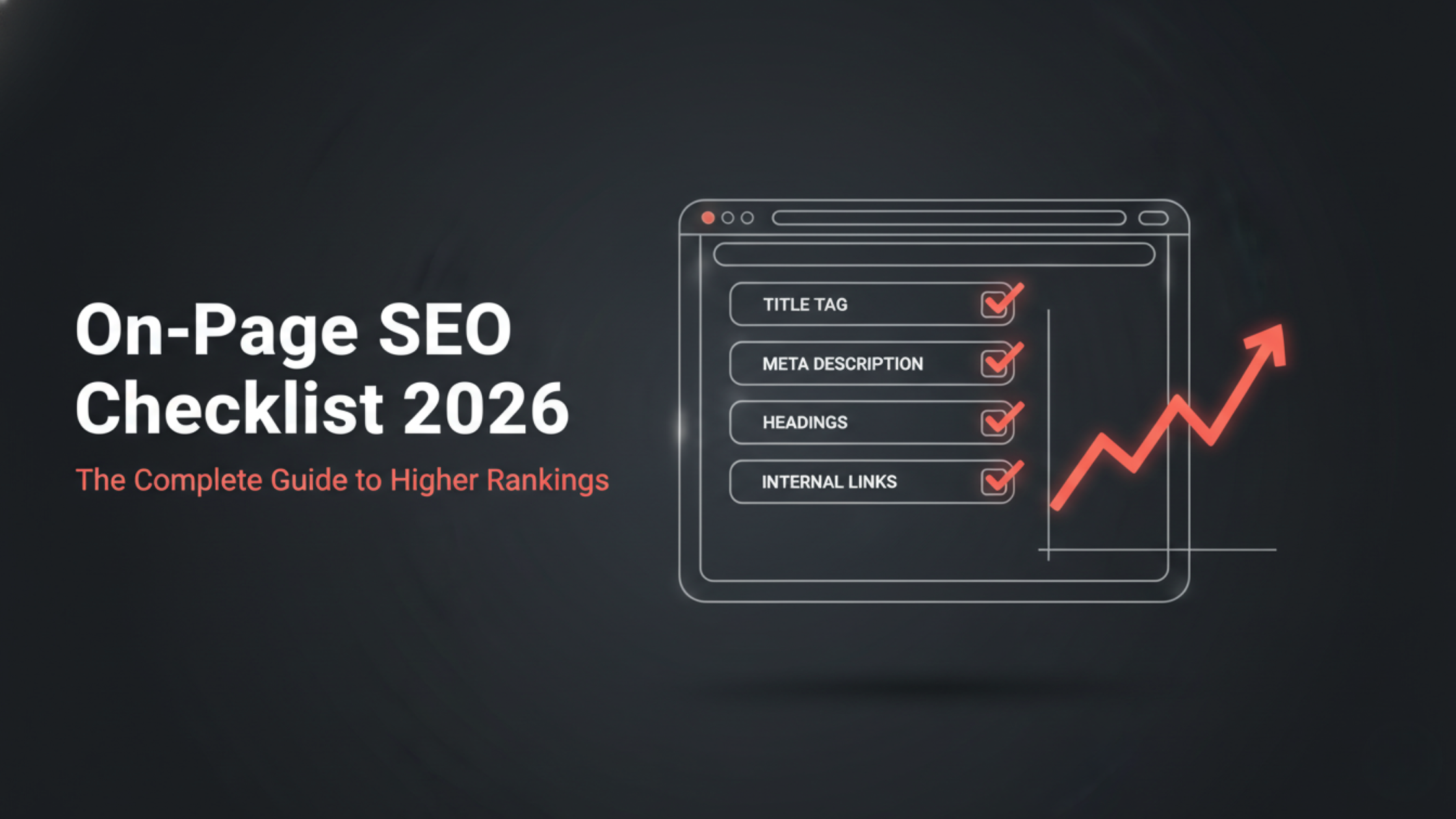 On-Page SEO Checklist for 2026: The Complete Guide to Higher Rankings